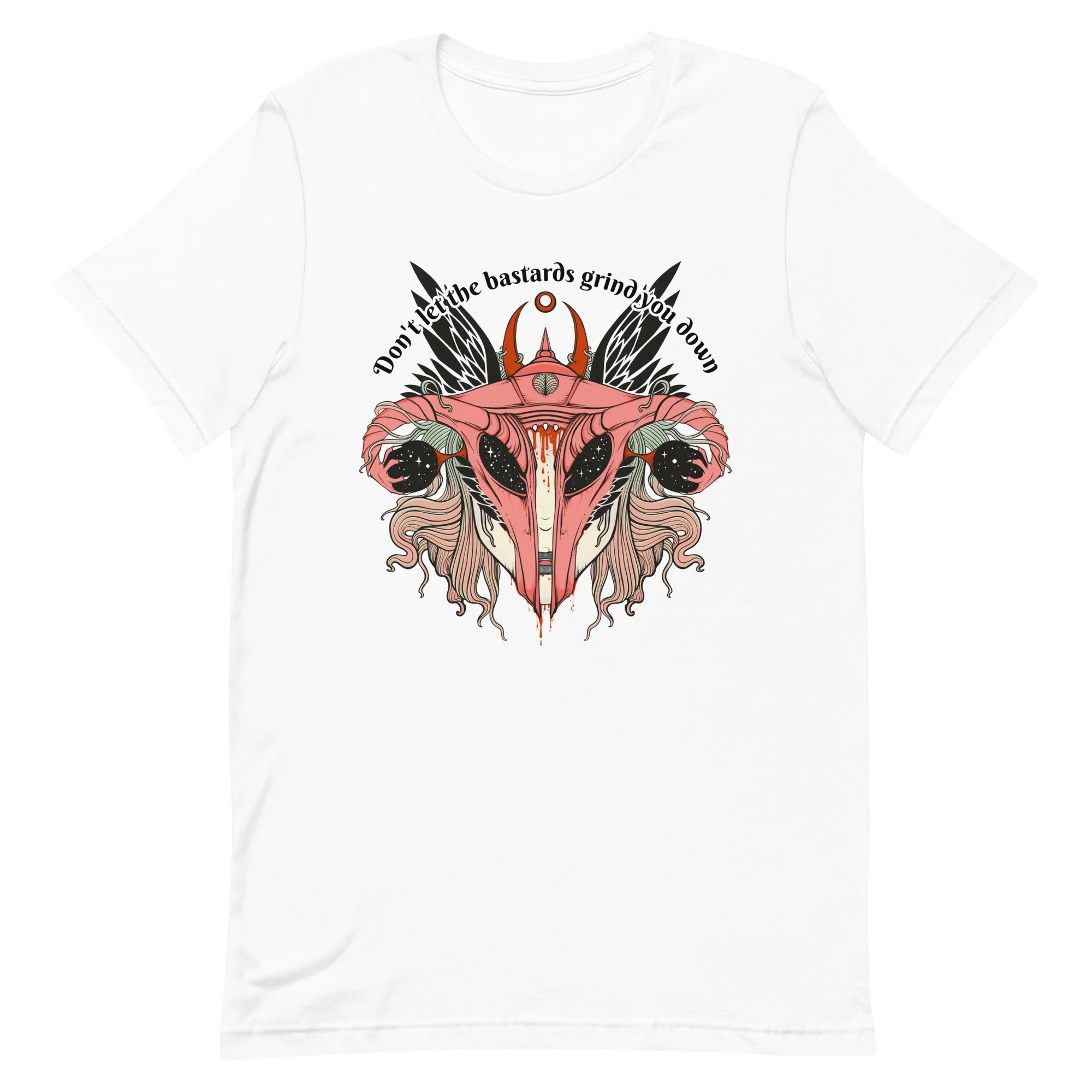 Don't Let Them Grind You Down, Unisex T-Shirt
