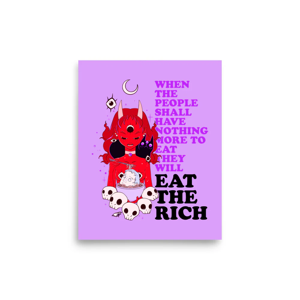 Eat The Rich, Matte Art Print Poster - Image 2