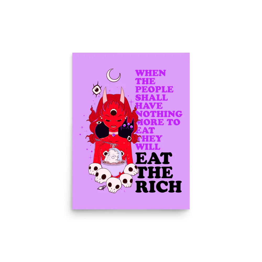 Eat The Rich, Matte Art Print Poster - Image 3