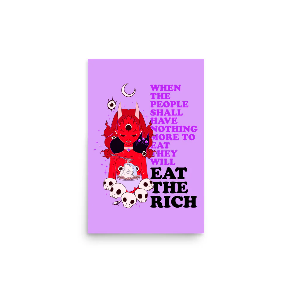 Eat The Rich, Matte Art Print Poster - Image 4
