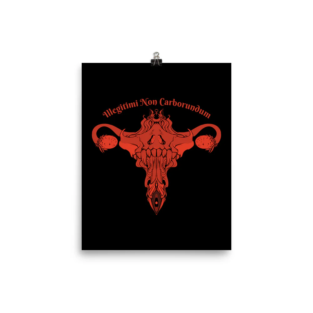 Illegitimi Non Carborundum, Matte Art Print Poster - Image 2
