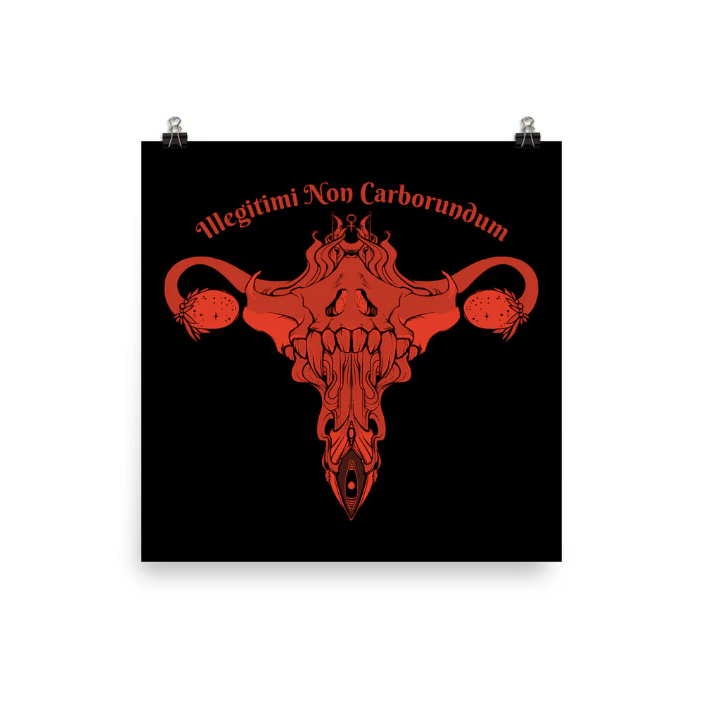 Illegitimi Non Carborundum, Matte Art Print Poster - Image 3