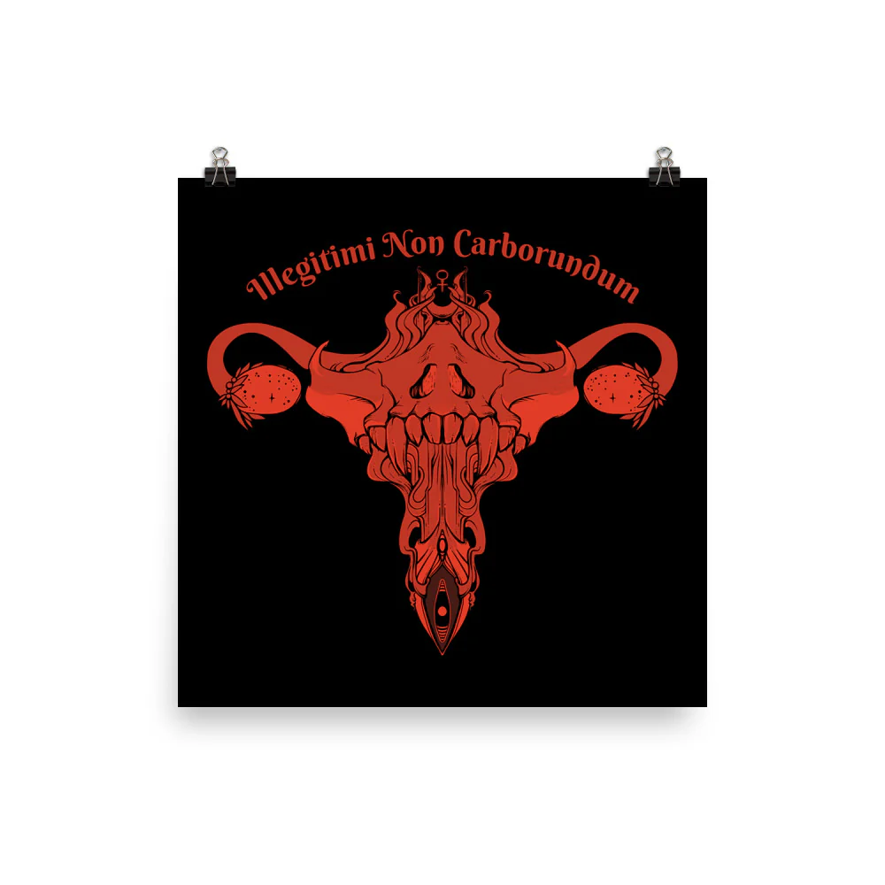 Illegitimi Non Carborundum, Matte Art Print Poster - Image 5