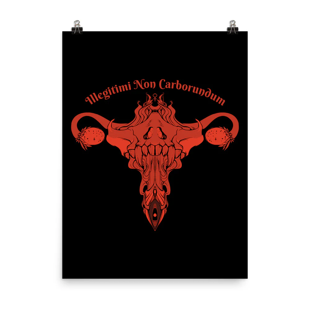 Illegitimi Non Carborundum, Matte Art Print Poster - Image 7