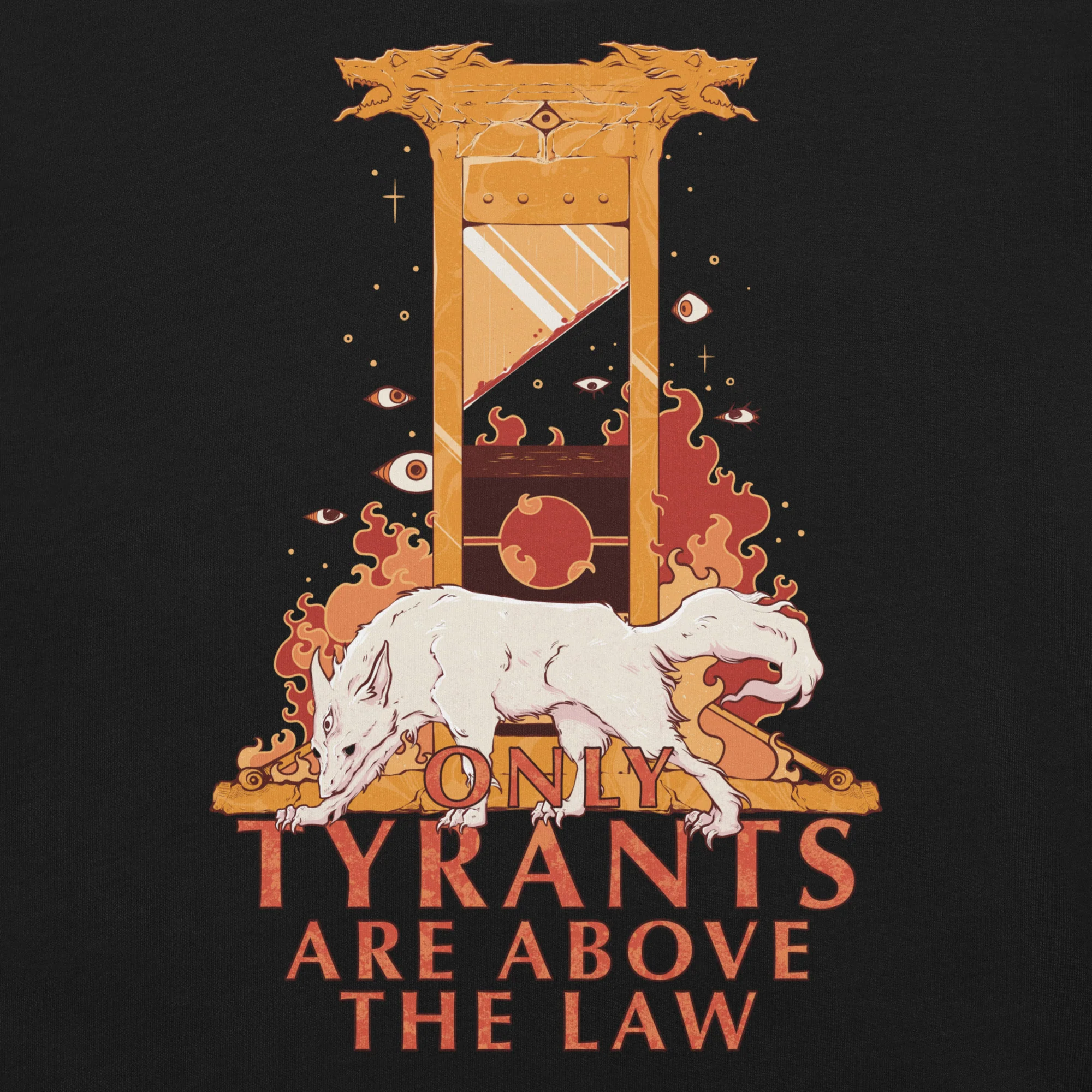 Only Tyrants Are Above The Law, Unisex T-Shirt - Image 2