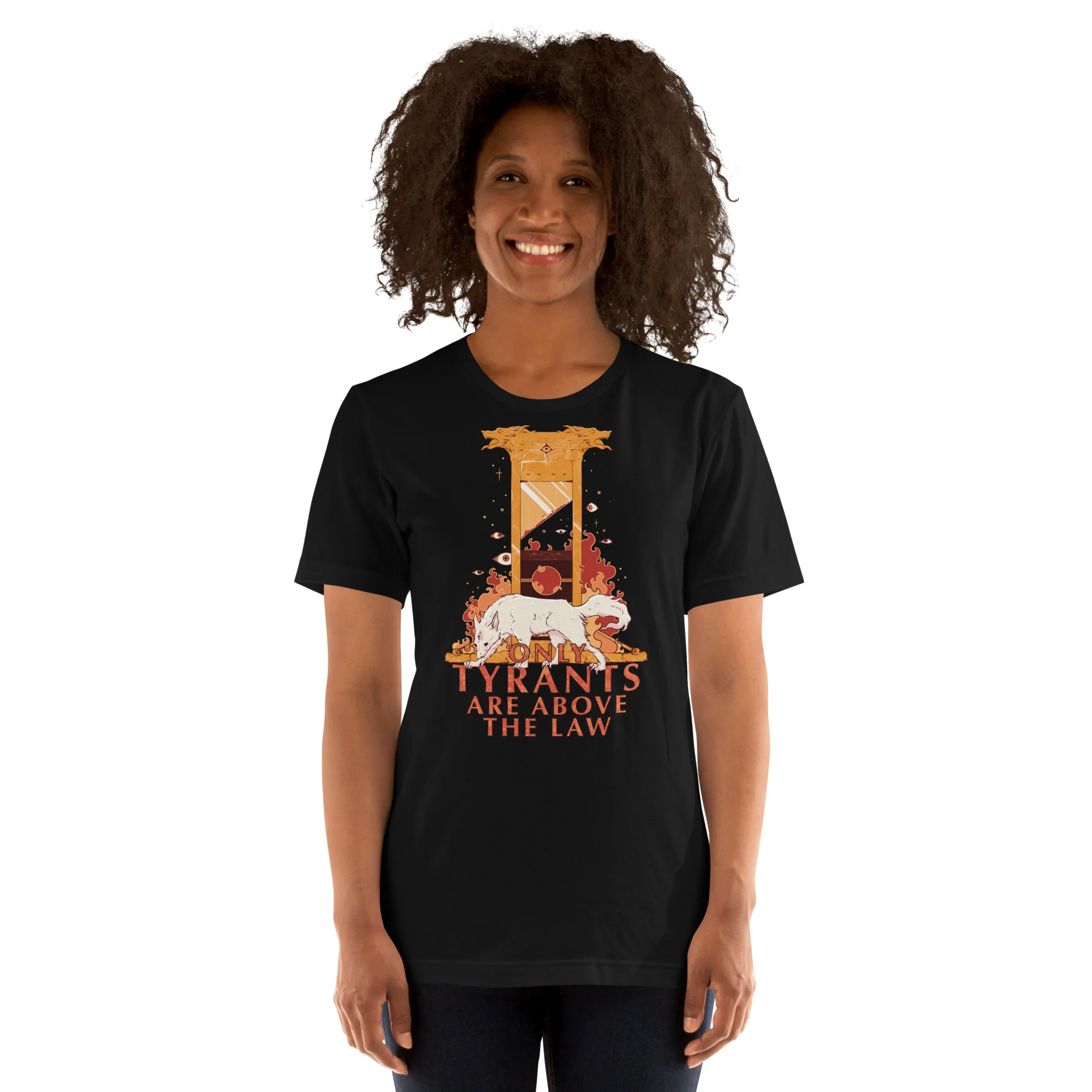 Only Tyrants Are Above The Law, Unisex T-Shirt - Image 5