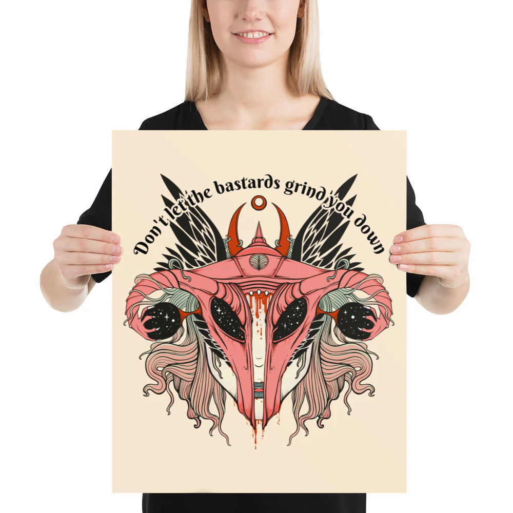 Don't Let Them Grind You Down, Matte Art Print Poster - Image 2