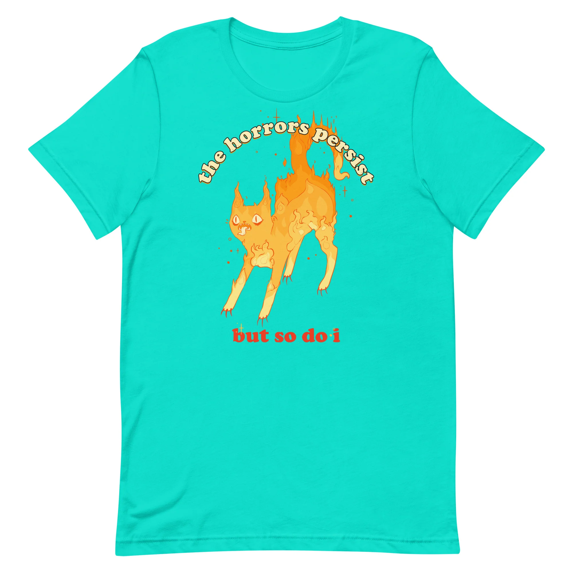 The Horrors Persist But So Do I, Unisex T-Shirt
