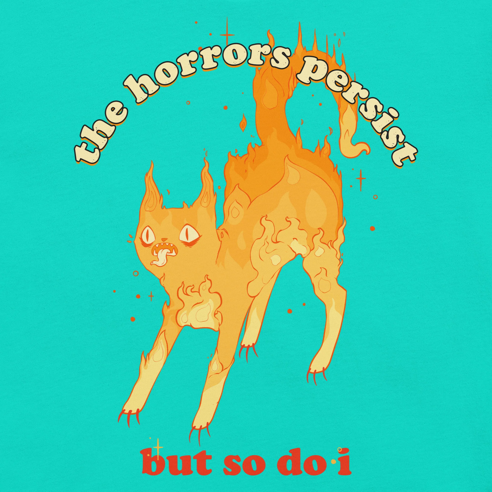 The Horrors Persist But So Do I, Unisex T-Shirt - Image 2